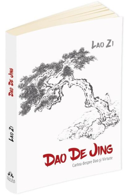 Dao De Jing (Cartea despre Dao si Virtute), LAO ZI
