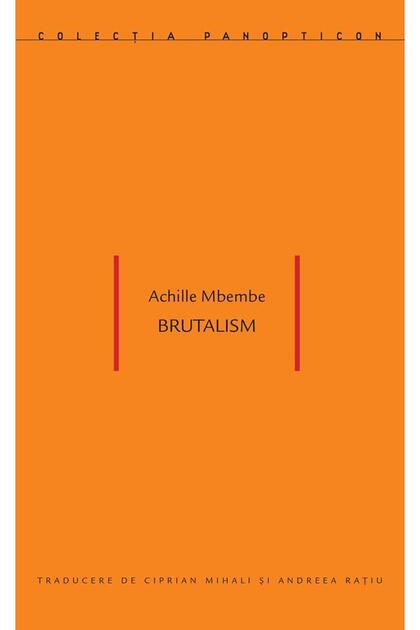Brutalism , Achille Mbembe