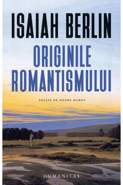 Originile romantismului, Isaiah Berlin