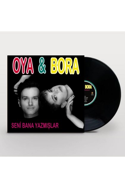 Oya & Bora - Seni Bana Yazmışlar (Plak)