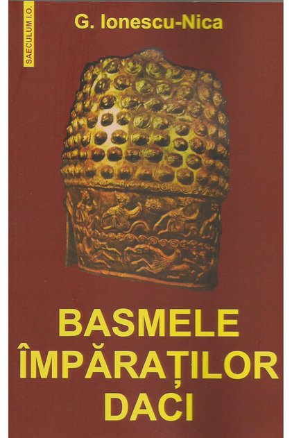 Basmele imparatilor daci, G. Ionescu Nica