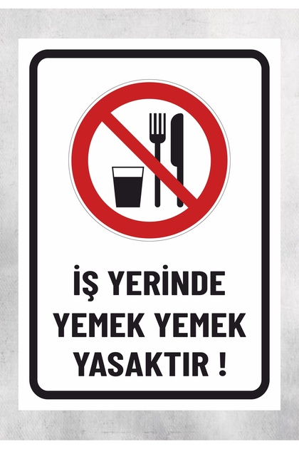 No Eating at Work - Warning Sign 24X34 cm Polycarbonate