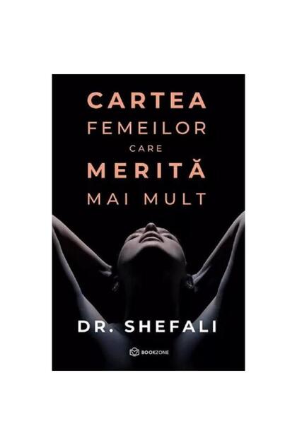 The Book of Women Who Deserve More - Dr. Shefali Tsabary