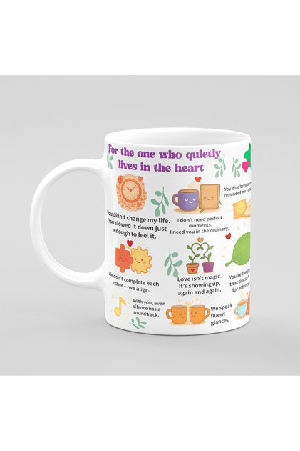 Coffee Mug - For The One Lives Quietly in The Heart