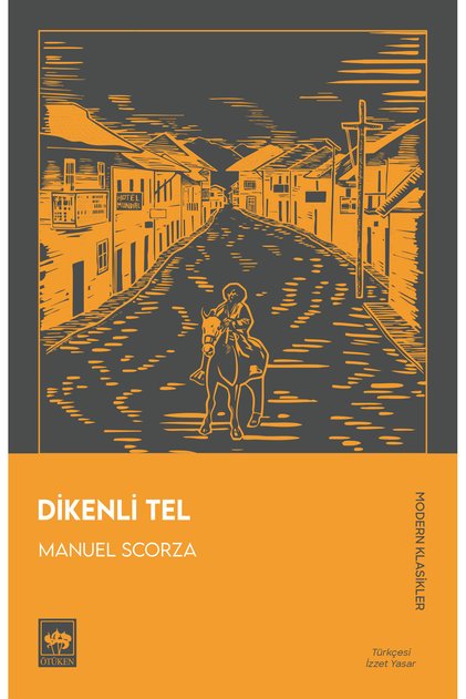 Dikenli Tel / Manuel Scorza