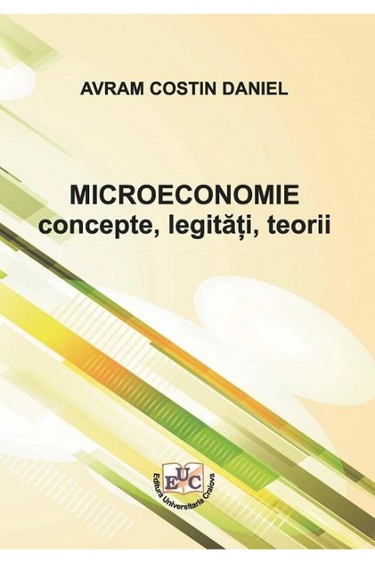 Microeconomie: concepte, legitati, teorii, Costin