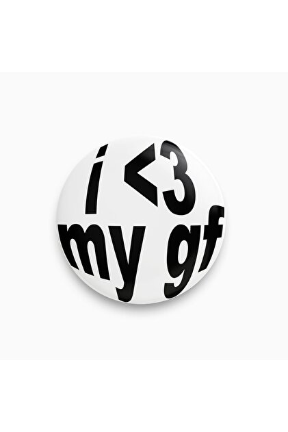 I Love My GF Yazılı Y2K Grunge Sarkastik Buton Rozet