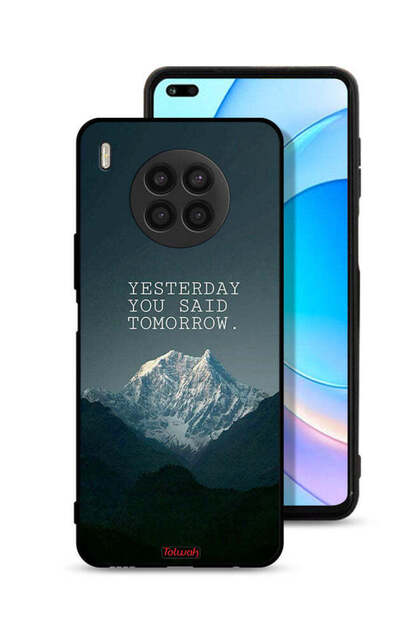 Honor 50 Lite Protective Case Cover Yesterday You Said Tomorrow