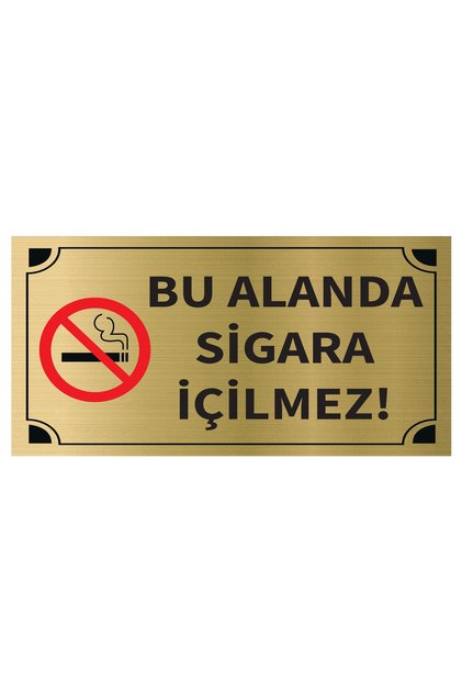 Bu Alanda Sigara İçilmez Levha Altın Metal Yönlendirme Tabelası Kişiye Özel