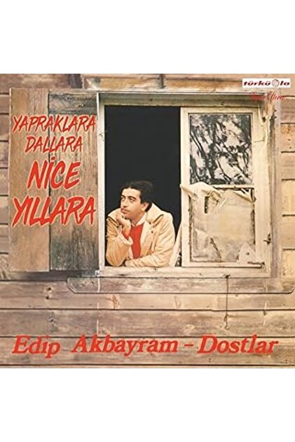 Tam... Tam... Tam...! バナナン LP Genel Markalar Türküola Müzik Lp-edip Akbayram- Nice Yıllara Gülüm