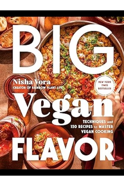 (HC) Big Vegan Flavor: Techniques and 150 Recipes to Master Vegan Cooking