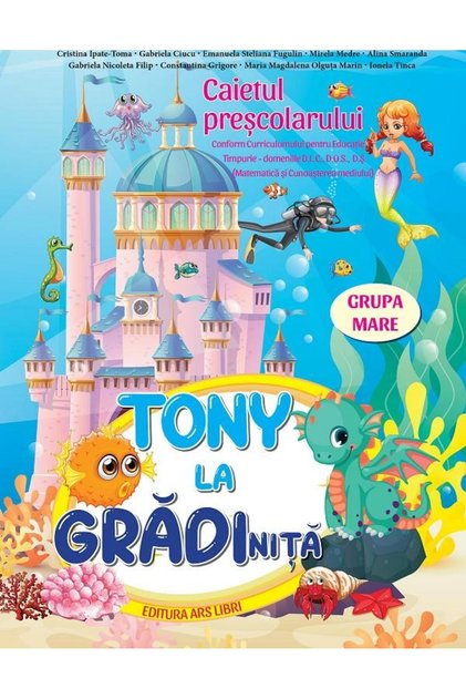 Tony la gradinita. Caietul prescolarului. Grupa ma
