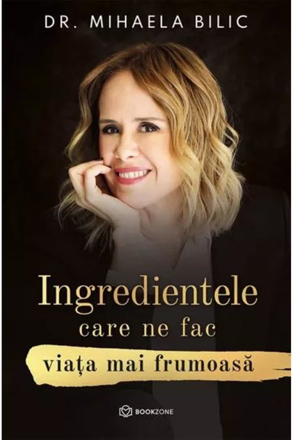 Ingredientele care ne fac viata mai frumoasa