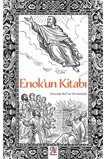 Enok'un Kitabı - Gerçeği Bul’un Önsözüyle / Mert Işık / Panama Yayıncılık / 9786255618320