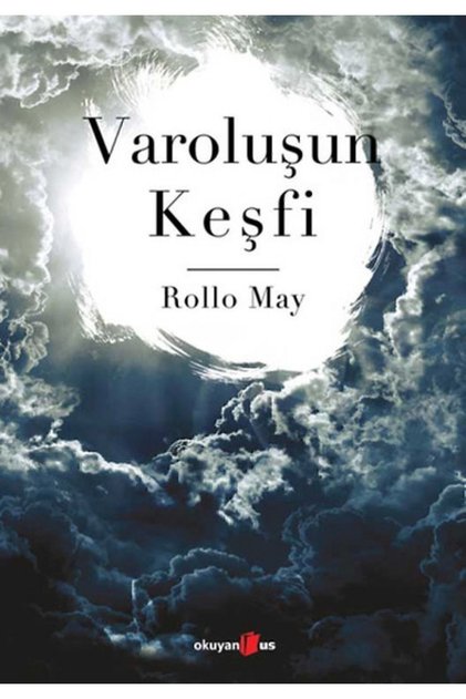 Varoluşun Keşfi - Okuyan Us Yayın - Rollo May