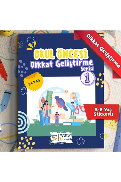 Okul Öncesi Dikkat Geliştirme Serisi Kitap Seti (5-6 Yaş) – Stickerlı Etkinlik Kitabı