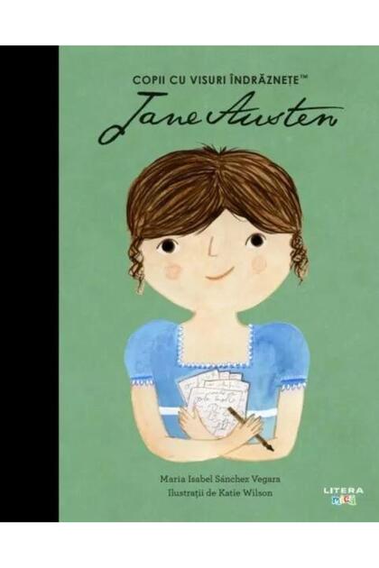 Jane Austen. Volumul 27. Copii cu visuri indraznet