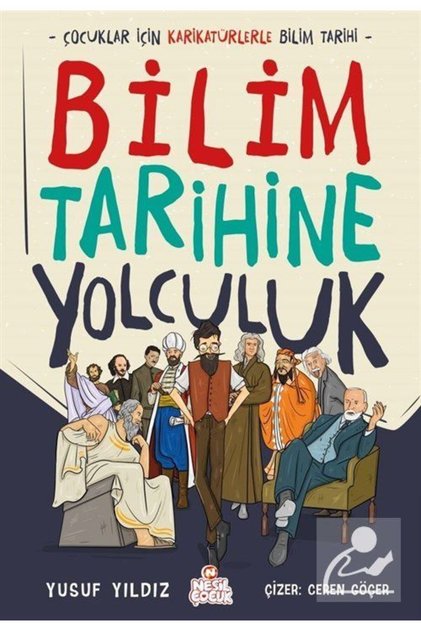 Bilim Tarihine Yolculuk & Çocuklar İçin Karikatürlerle Bilim Tarihi