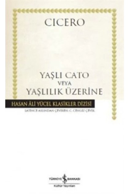Yaşlı Cato Veya Yaşlılık Üzerine
