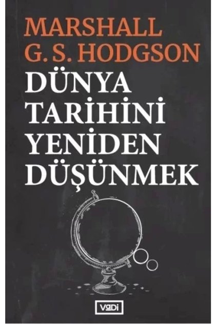 Dünya Tarihini Yeniden Düşünmek