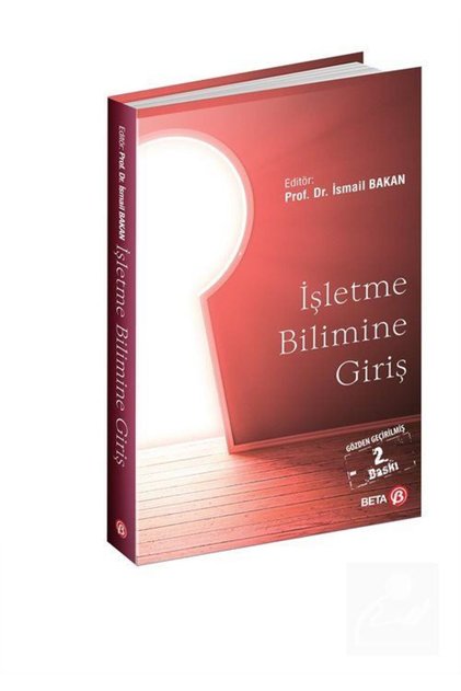 İşletme Bilimine Giriş (Ed. Prof. Dr. İsmail Bakan)
