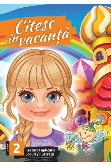 Citesc in vacanta. Lecturi, aplicatii, jocuri, ilu