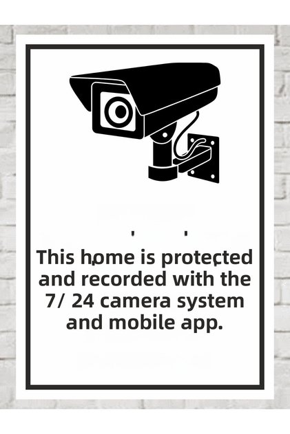 This House Is Protected and Recorded 24X35 cm with a Camera System and Mobile Application 24X35 cm