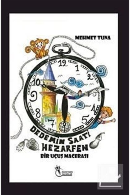 Dedemin Saati Hezarfen / Bir Uçuş Macerası (8+Years)