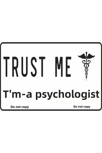 Psychologist Warning Sign Tin Sign Funny Saying Sayings Wall Graffiti Retro Wood Poster