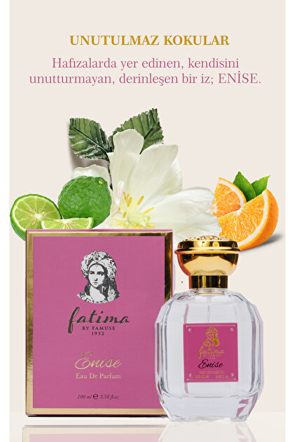Fatima1932byfamuse Enise Kadın Parfüm 100ml - Fiyatı, Yorumları