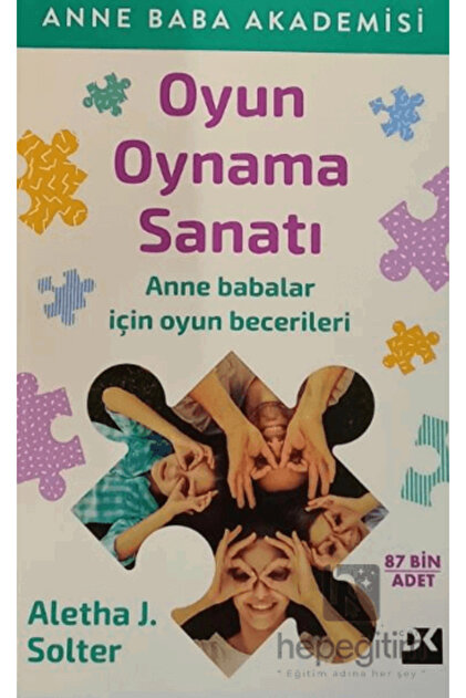 Doğan Kitap Oyun Oynama Sanatı Aletha Solter Fiyatı, Yorumları