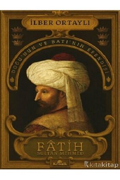 İlber Ortaylı - Fatih Sultan Mehmed