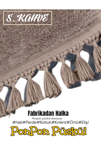 Sütlü Kahve Dekoratif Saçak Püskül 9cm Metrelik perde halı kırlent ve mobilya sağı 1 metredir