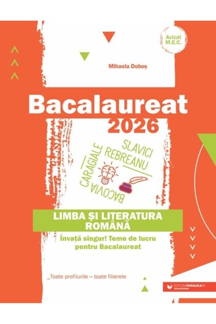 Bacalaureat 2026. Limba si literatura romana. Inva