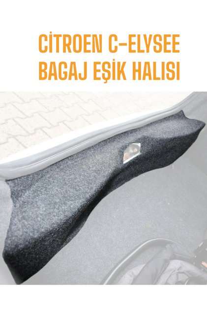 Citroen C Elysee Uyumlu Bagaj Içi Eşik Halı Kaplama (2012 Sonrası)