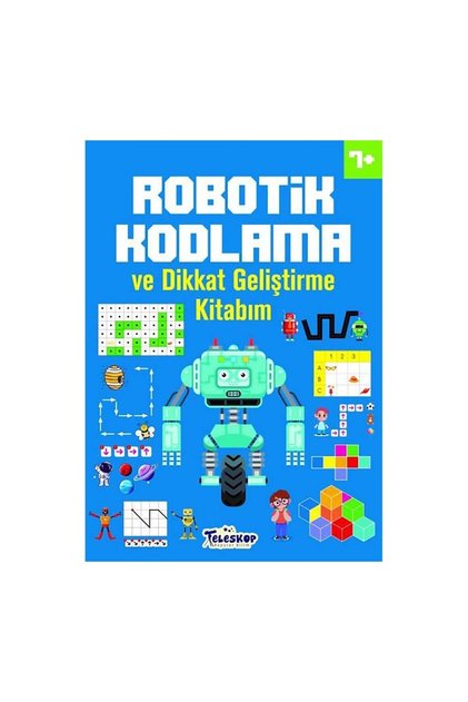 7+ Yaş Robotik Kodlama ve Dikkat Geliştirme Kitabım