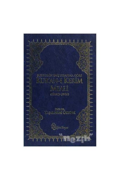 Surelerin İniş Sırasına Göre Kur’an-ı Kerim Meali