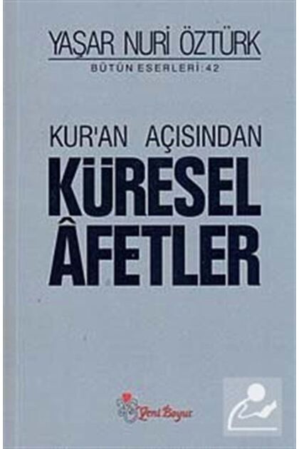 Kuran Açısından Küresel Afetler / Yeni Boyut