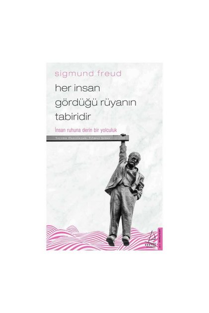 Her İnsan Gördüğü Rüyanın Tabiridir