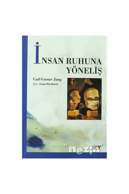 İnsan Ruhuna Yöneliş