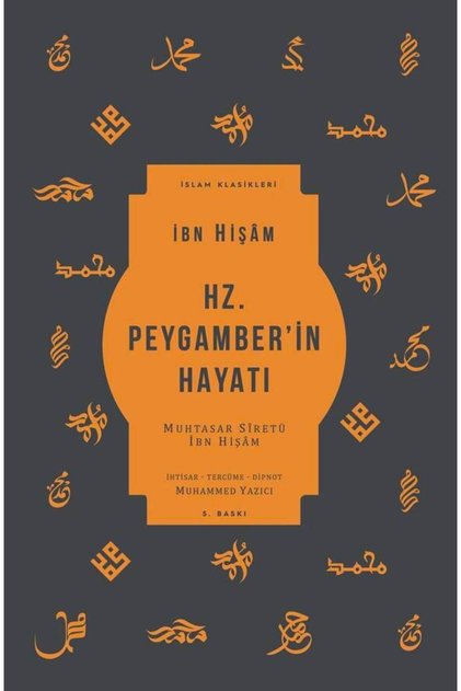 Hz. Peygamber’in Hayatı İbn Hişâm