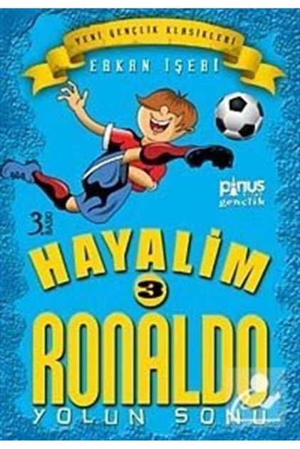 Hayalim Ronaldo 3 - Yolun Sonu-Korunaklı Poşetle