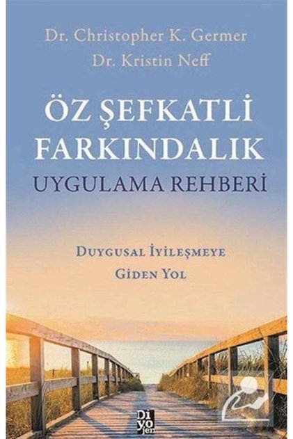 Öz Şefkatli Farkındalık Uygulama Rehberi