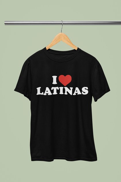 I Love Latinas Printed Crew Neck Cotton Short Sleeve Tshirt