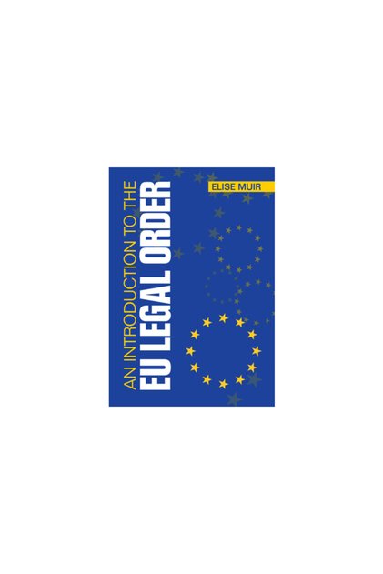 An Introduction to the Eu Legal Order