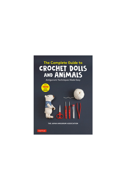Adorable Crochet Animals and Dolls: A Complete Book of Amigurumi Techniques (with Over 1500 Color Ph