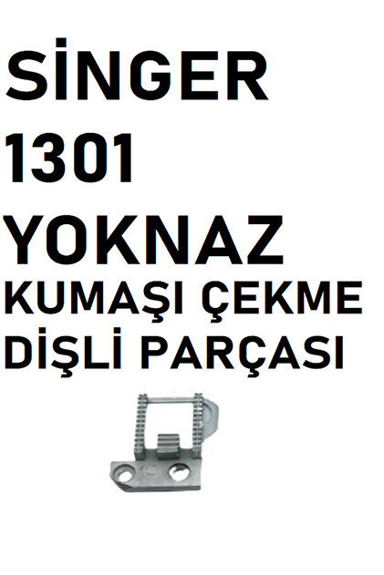 Swart SİNGER 1301 YOKNAZ DİKİŞ MAKİNE MEKİK İĞNE PLAKASI VE KUMAŞ