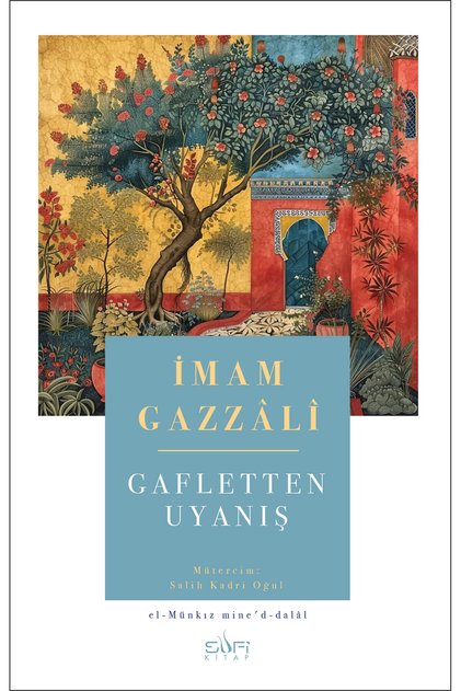 Gafletten Uyanış - İmam Gazzzali - Tasavvuf Klasikleri