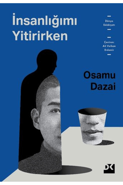 İnsanlığımı Yitirirken / Osamu Dazai / / 9786255683304