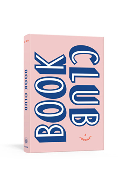Book Club: A Journal: Prepare For, Keep Track Of, and Remember Your Reading Discussions with 200 Boo